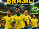 Brasil entra em campo hoje 19/06/2026