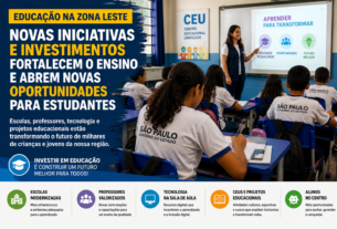 Educação na Zona Leste ganha reforço