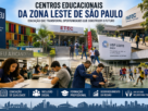 Centros Educacionais da Zona Leste de São Paulo